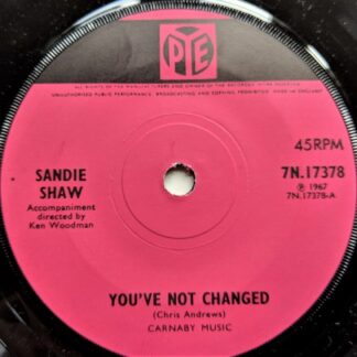 Sandie Shaw You've Not Changed 7" Pye 7N17378 EX 1967