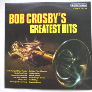 Bob Crosby Bob Crosby's Greatest Hits LP Rediffusion 01179 NM/NM 1974