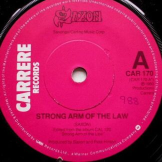 Saxon Strong Arm Of The Law 7" Carrere CAR170 EX 1980 there is handwritten number on label and 2mm drill hole in label rim