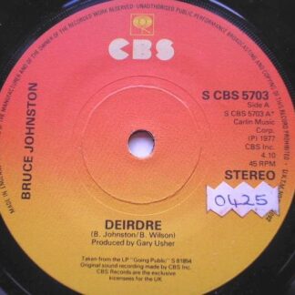 Bruce Johnston Deirdre 7" CBS SCBS5703 EX 1977 there is handwritten number on label and 2mm drill hole in label rim