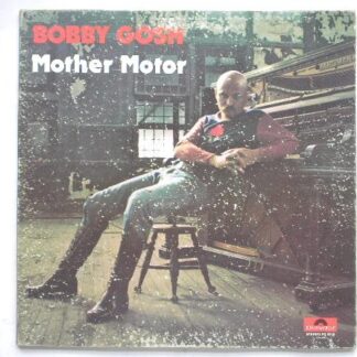 Bobby Gosh Mother Motor LP Polydor 2391016 NM/VG 1972 UK record in US sleeve, sleeve is quite heavily rubbed on bottom & top edges on front panel