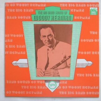 Woody Herman The Big Band Sound Of Woody Herman LP Verve 2317072 NM/NM 1970s