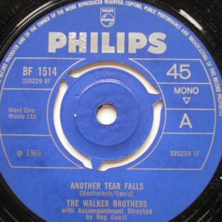 Walker Brothers Another Tear Falls 7" Philips BF1514 EX 1966