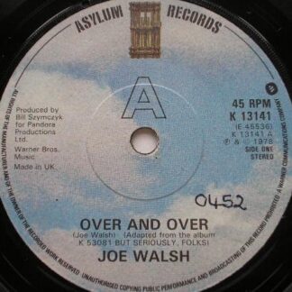 Joe Walsh Over And Over 7" Asylum K13141 EX 1978 there is handwritten number on label and 2mm drill hole in label rim