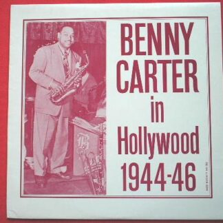 Benny Carter In Hollywood 1944-6 LP Jazz Society AA502 EX/EX 1970s Swedish pressing