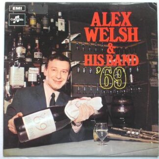 Alex Welsh Alex Welsh & His Band 69 LP Columbia SCX6333 EX/EX 1969