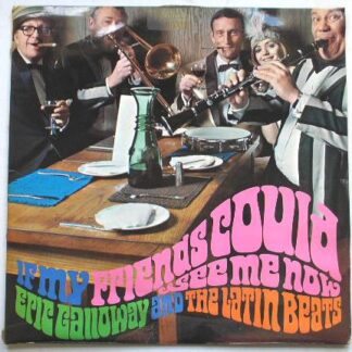 Eric Galloway If My Friends Could See Me Now LP Pye NSPL18279 EX/VG 1969 sleeve has seam split on top edge