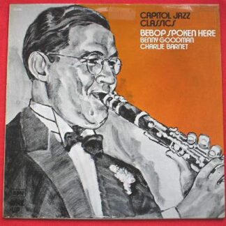 Benny Goodman Bebop Spoken Here LP One Up OU2008 EX/EX 1970s with Charlie Barnet, there is factory sample sticker on side one label