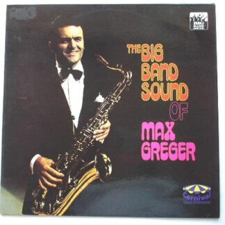 Max Greger The Big Band Sound Of Max Greger LP Carnival 2941304 EX/EX 1970s