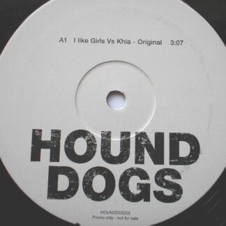 Hound Dogs I Like Girls Vs Khia Original 12" HOUND DOGS2 EX 1990s 12 inch promo