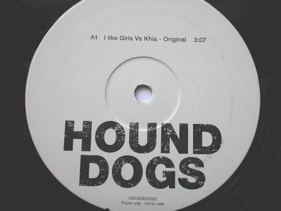 Hound Dogs I Like Girls Vs Khia Original 12" HOUND DOGS2 EX 1990s 12 inch promo