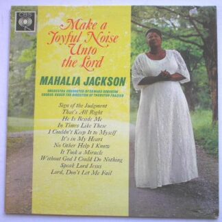 Mahalia Jackson Make A Joyful Noise To The Lord LP CBS BPG62128 EX/EX 1963 17/6 is written on rear of sleeve