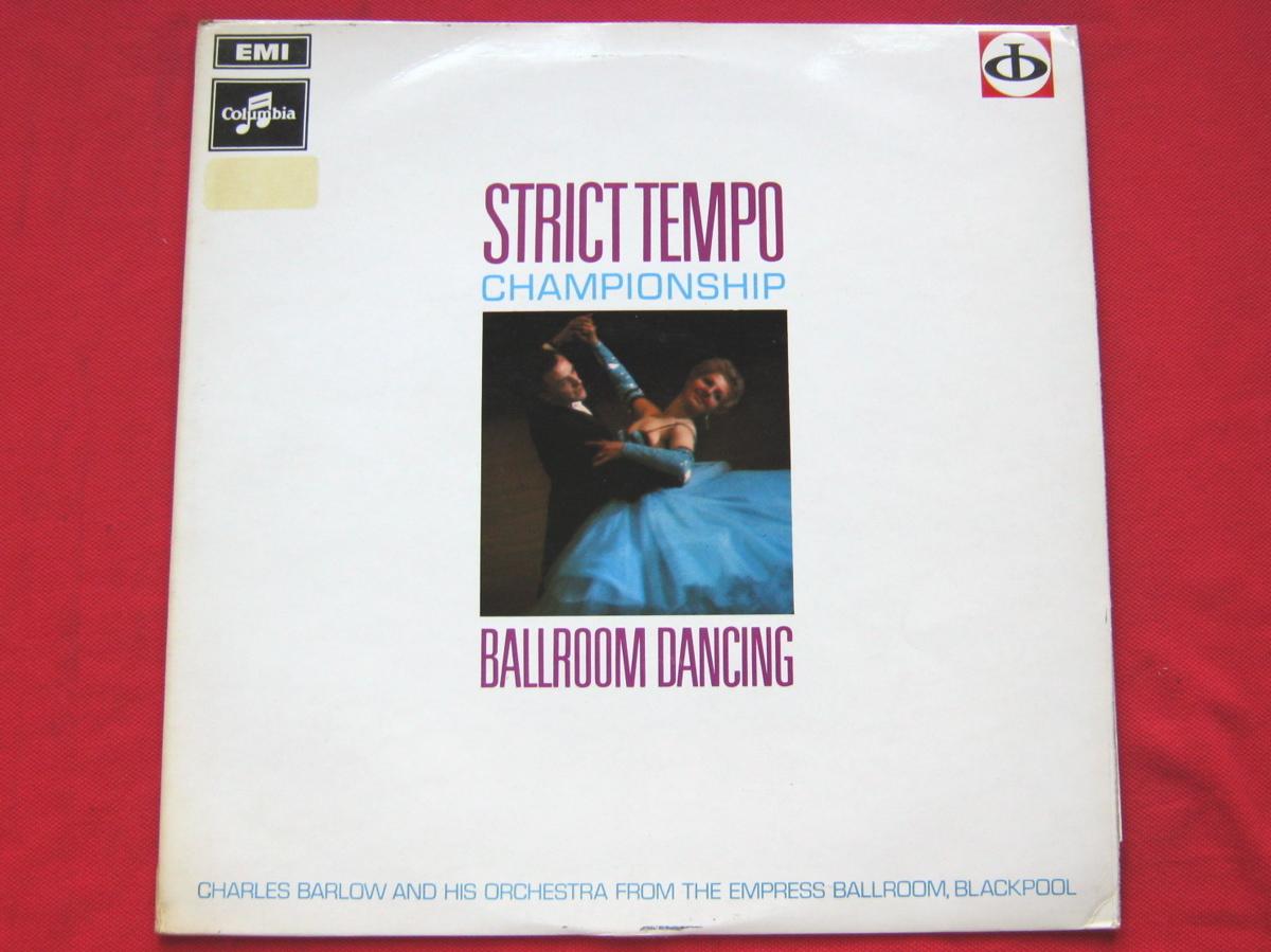 Charles Barlow Strict Tempo Championship Ballroom Dancing LP Columbia SCX6325 EX/VG 1969 there is small writing on rear of sleeve