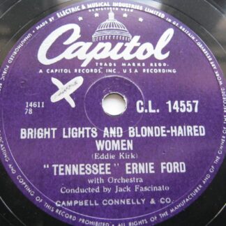 Tennessee Ernie Ford Bright Lights And Blonde Haired Women 78 Capitol CL14557 EX 1950s 10 inch 78rpm, there is silver star on both sides of label