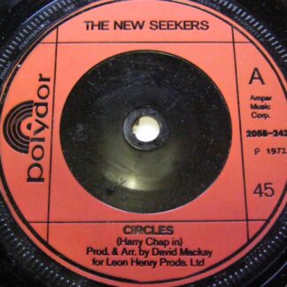 New Seekers Circles 7" Polydor 2058242 EX 1972 plastic label