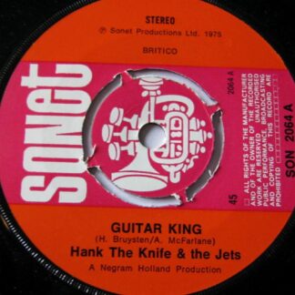 Hank The Knife & The Jets Guitar King 7" Sonet SON2064 EX 1975