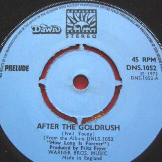 Prelude After The Goldrush 7" Dawn DNS1052 EX 1973 blue label, there is stamp on b-side label