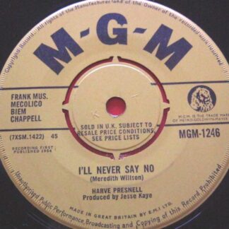 Harve Presnell I'll Never Say No 7" MGM MGM1246 EX 1964