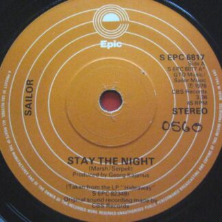 Sailor Stay The Night 7" Epic SEPC6817 EX 1978 there is handwritten number on label and 2mm drill hole in label rim