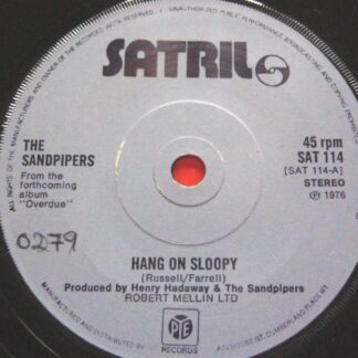 Sandpipers Hang On Sloopy 7" Satril SAT114 EX 1976 there is handwritten number on label and 2mm drill hole in label rim