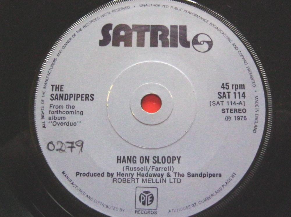 Sandpipers Hang On Sloopy 7" Satril SAT114 EX 1976 there is handwritten number on label and 2mm drill hole in label rim