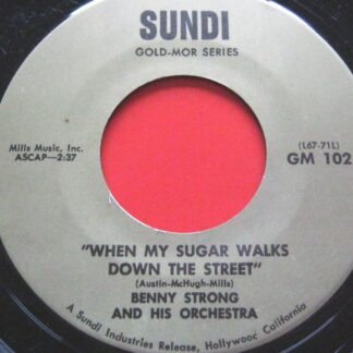 Benny Strong When My Sugar Walks Down The Street 7" Sundi GM102 EX 1970s US pressing