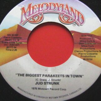 Jud Strunk The Biggest Parakeets In Town 7" Melodyland ME6015F EX 1975 US pressing