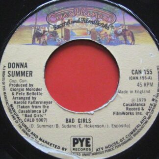 Donna Summer Bad Girls 7" Casablanca CAN155 EX 1979 Record has machine cut centre.