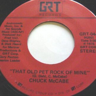 Chuck McCabe That Old Pet Rock Of Mine 7" GRT GRT044 EX 1976 US pressing