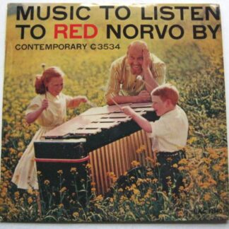 Red Norvo Music To Listen To Red Norvo By LP Contemporary LAC12140 EX+/VG+ 1957 sleeve is signed on rear To Walter Good Luck Red Norvo