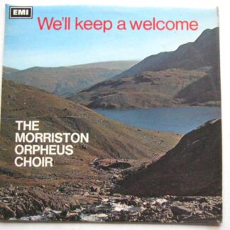 Morriston Orpheus Choir We'll Keep A Welcome LP Columbia SCX6211 EX/EX 1968
