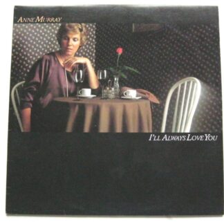 Anne Murray I'll Always Love You LP Capitol EST12012 EX/EX 1979 with inner