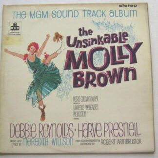 The Unsinkable Molly Brown LP MGM CS6078 EX/EX 1964 with Debbie Reynolds & Harve Presnell, sleeve has small writing on rear