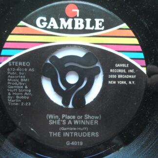 Intruders Win Place Or Show She's A Winner 7" Gamble 6724019 VG 1970s US pressing, record has slight kink but plays fine