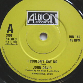 John David I Couldn't Say No 7" Albion ION162 EX 1984