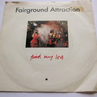 Fairground Attraction Find My Love 7" RCA PB42079 EX/VG 1988 picture sleeve
