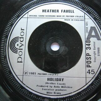 Heather Favell Holiday 7" Polydor POSP348 EX 1981 there is 2mm drill hole in label rim