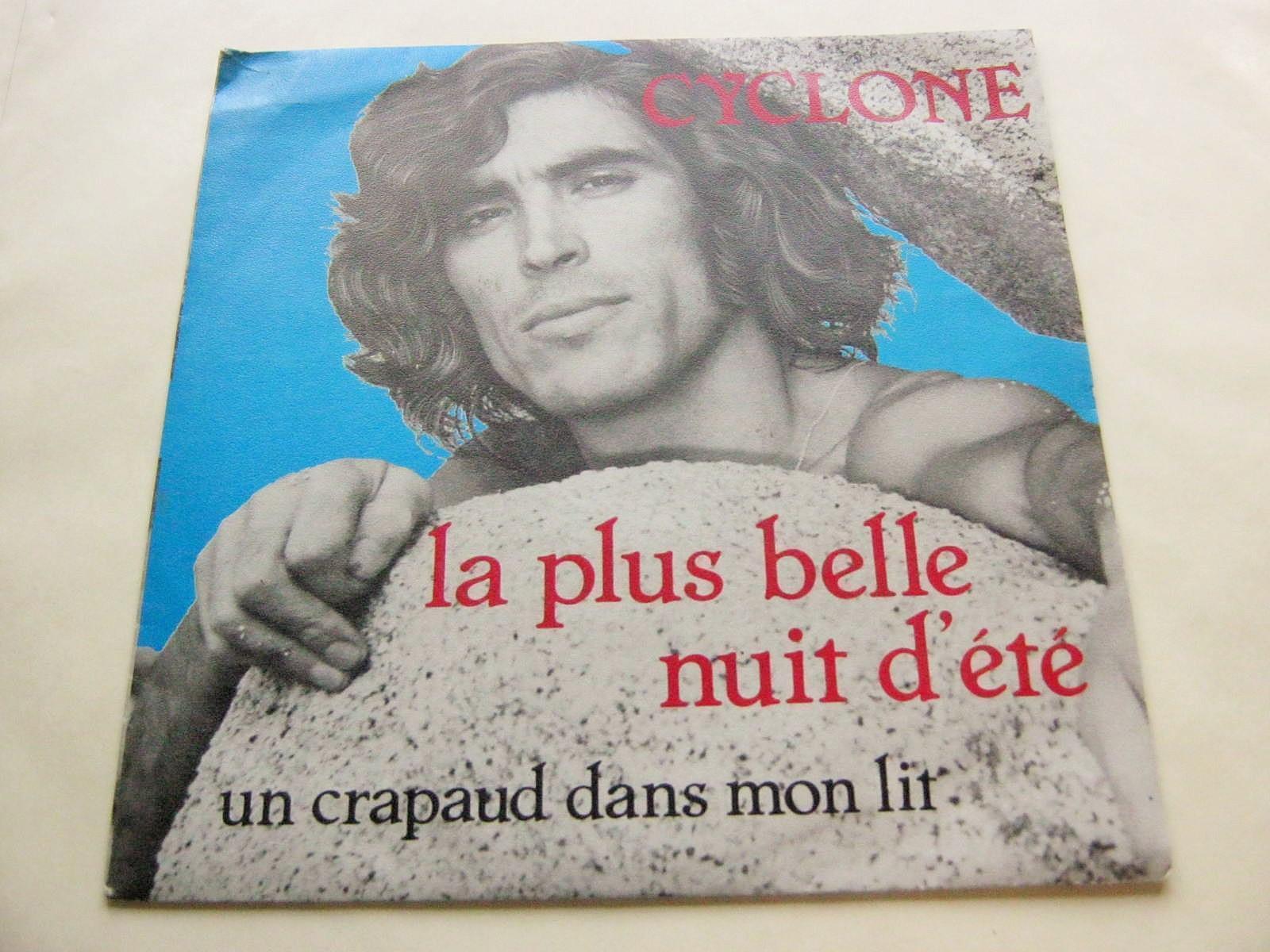 Cyclone La Plus Belle Nuit d'ete 7" Ring 810 EX/EX 1981 picture sleeve, French pressing