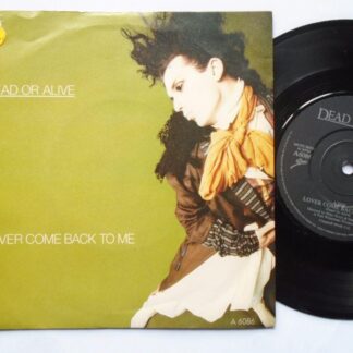Dead Or Alive Lover Come Back To Me 7" Epic A6086 EX/VG 1985 picture sleeve