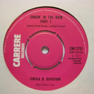Sheila B Devotion Singin In The Rain Part 1 7" Carrere EMI2751 EX 1977