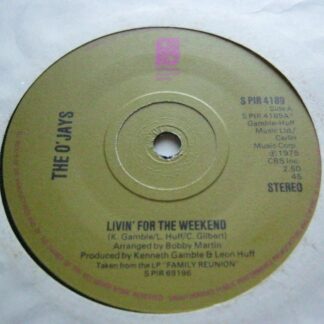 O'Jays Livin For The Weekend 7" Philadelphia SPIR4189 EX 1976