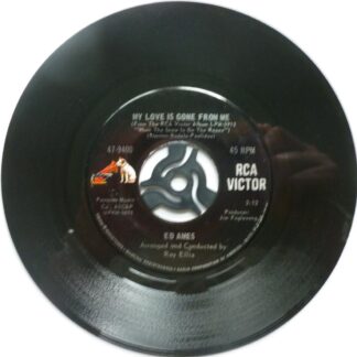 Ed Ames My Love Is Gone From Me 7" RCA Victor 479400 EX 1960s US pressing