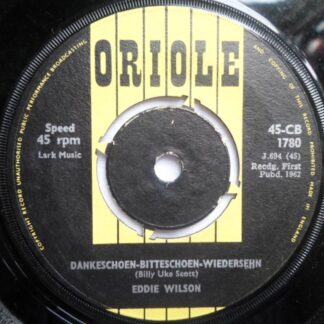 Eddie Wilson Dankeschoen Bitteschoen Wiedersehn 7" Oriole CB1780 VG 1962