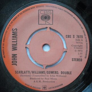John Williams Scarlatti Wiiliams Gowers Double 7" CBS CBSS7875 EX 1972 there is fading on label