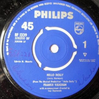 Frankie Vaughan Hello Dolly 7" Philips BF1339 EX 1964 there is writing on the side one label
