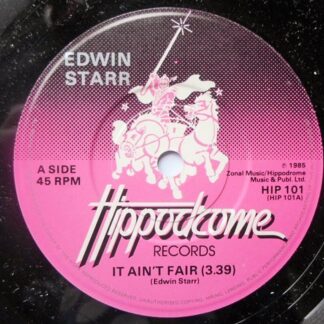 Edwin Starr It Ain't Fair 7" Hippodrome HIP101 EX 1985