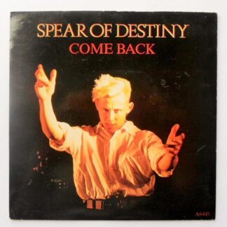 Spear Of Destiny Come Back 7" Epic A6445 EX/EX 1983 picture sleeve