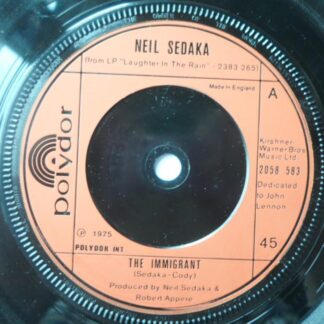 Neil Sedaka The Immigrant 7" Polydor 2058583 EX 1975