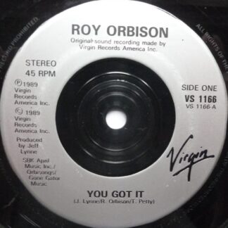 Roy Orbison You Got It 7" Virgin VS1166 EX 1989