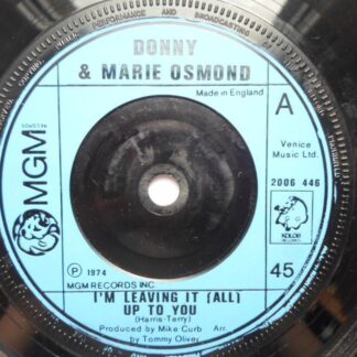 Donny & Marie Osmond I'm Leaving It 7" MGM 2006446 EX 1974 German pressing